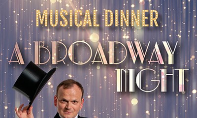 Musical Dinner, a Broadway Night Sa. 08.02.2025 um 19:00 Uhr